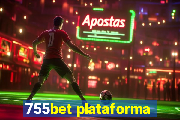 755bet plataforma